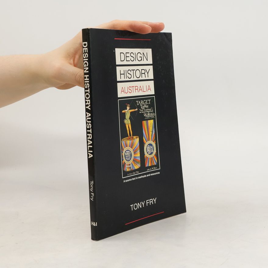 Tony Fry Design History Australia