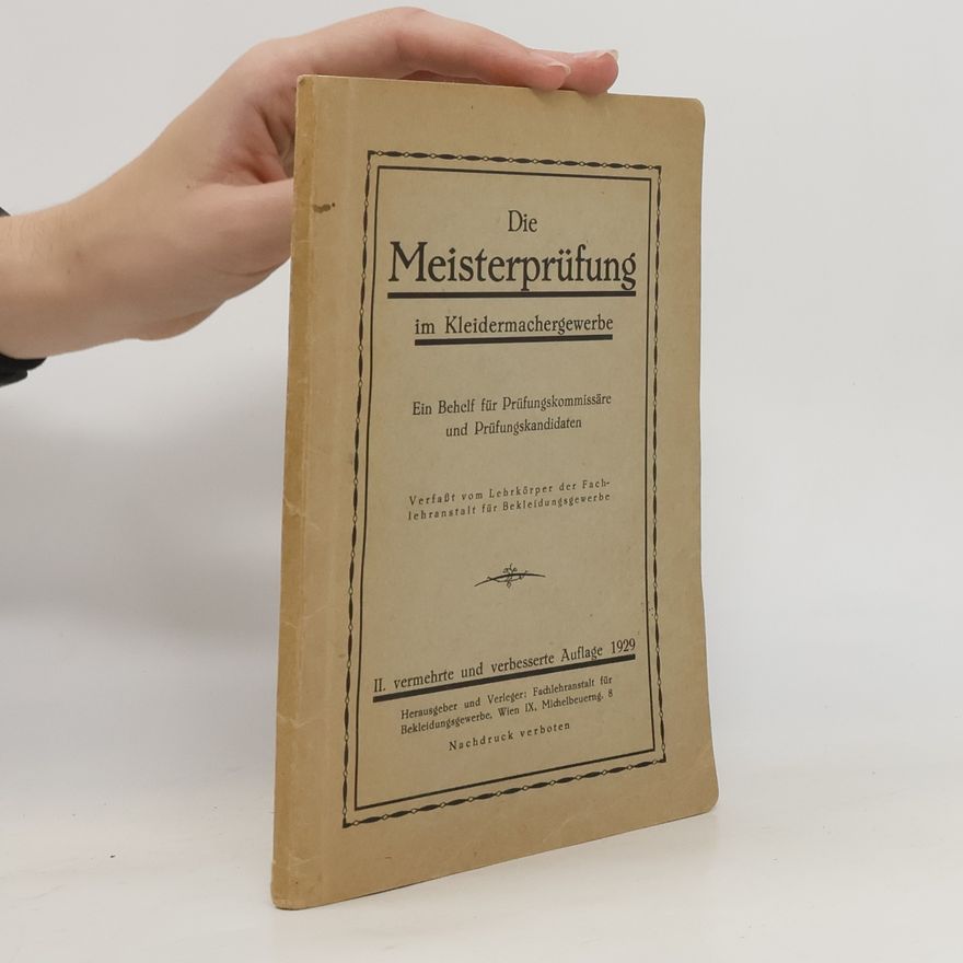 Autorenkollektiv Die Meisterprüfung im Kleidermachergewerbe