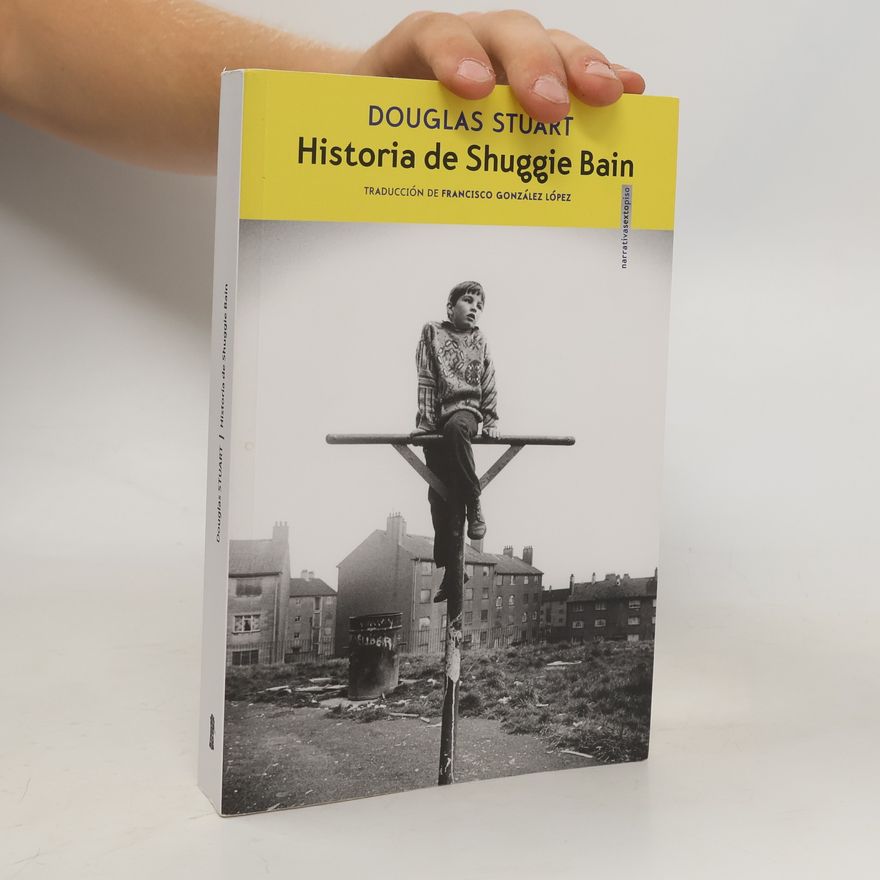 Douglas K. Stuart Historia de Shuggie Bain