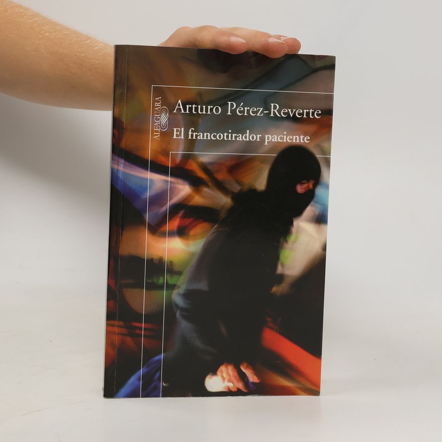 Arturo Pérez Reverte El francotirador paciente