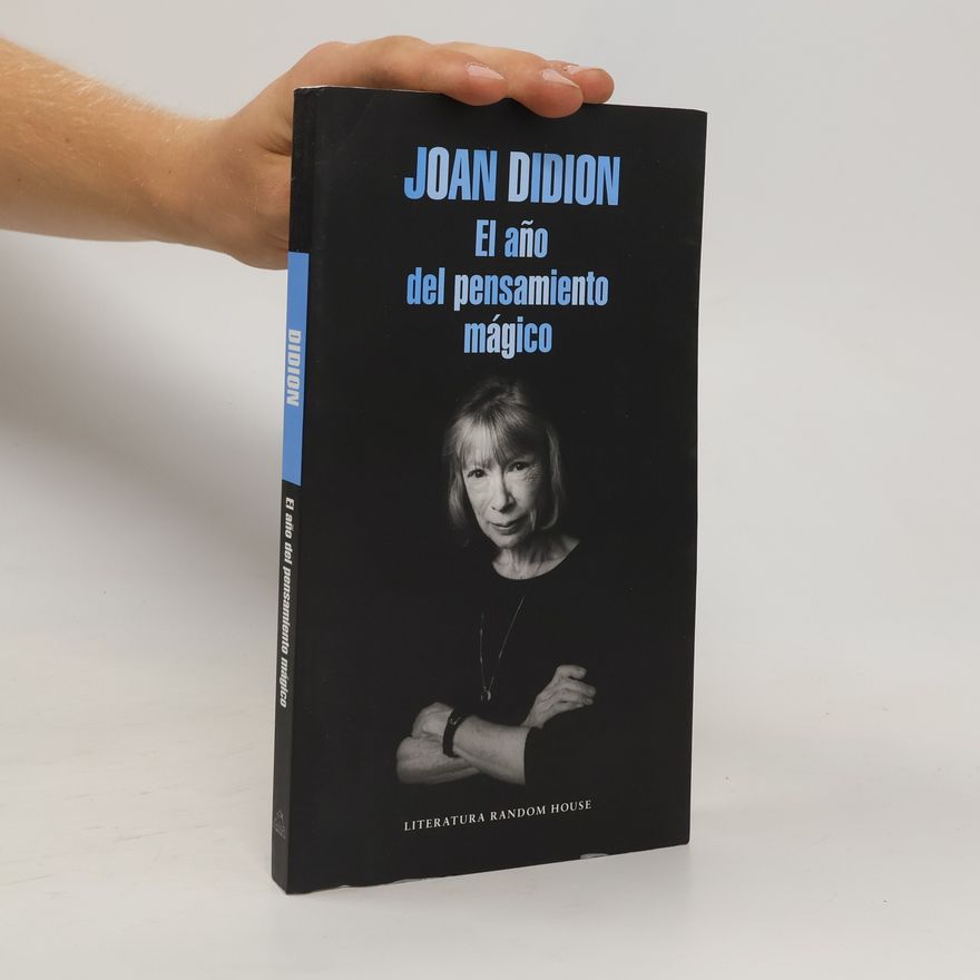 Joan Didion El año del pensamiento mágico