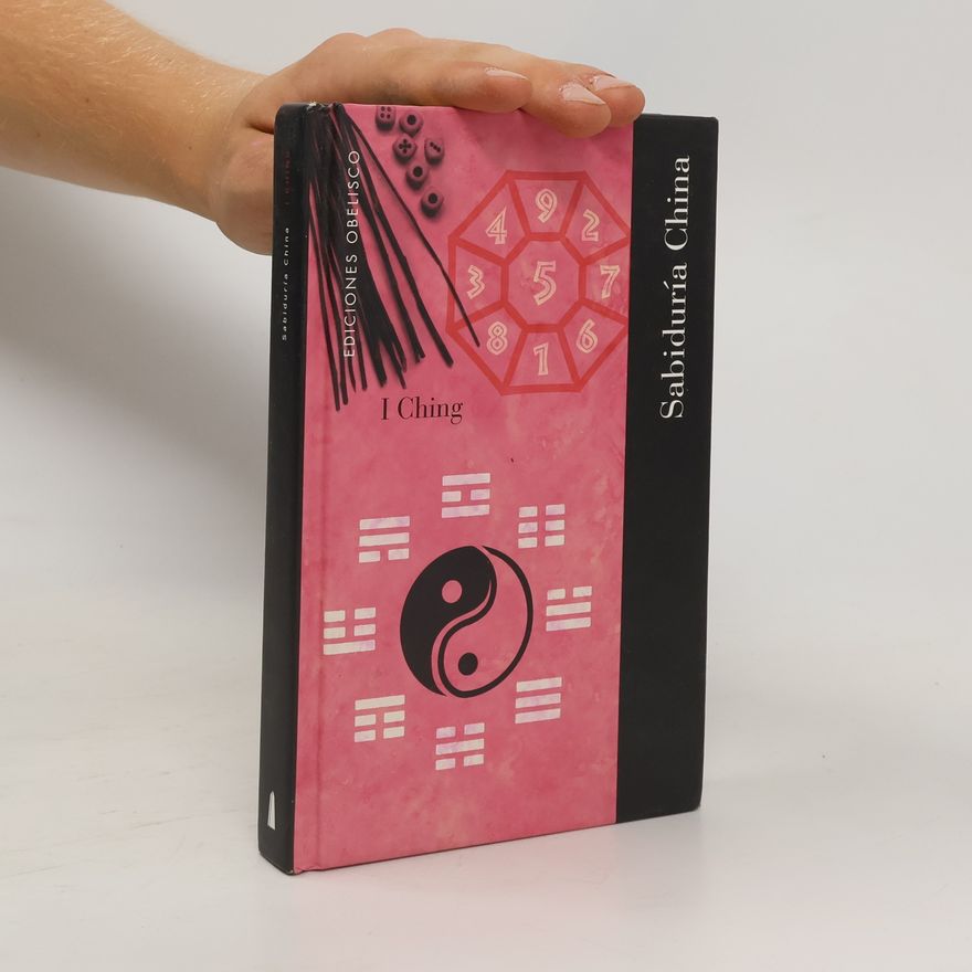 Adriana Ortemberg I Ching. Sabiduría China