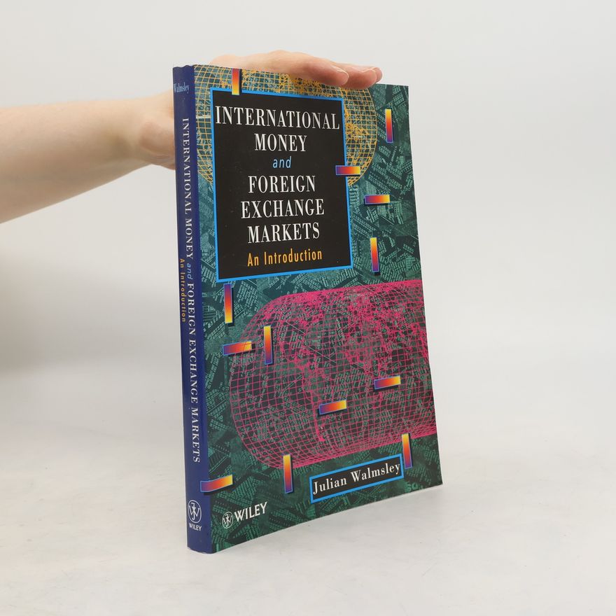 Julian Walmsley International Money and Foreign Exchange Markets