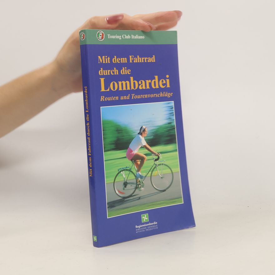 Kolektiv autorů Mit dem Fahrrad durch die Lombardei