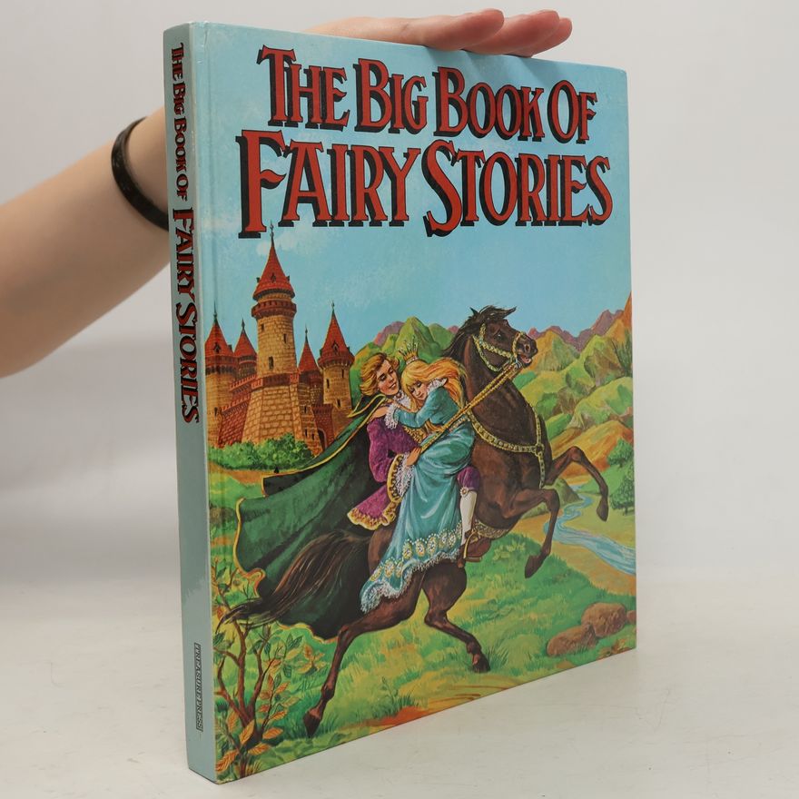 Various authors The Big Book of Fairy Stories