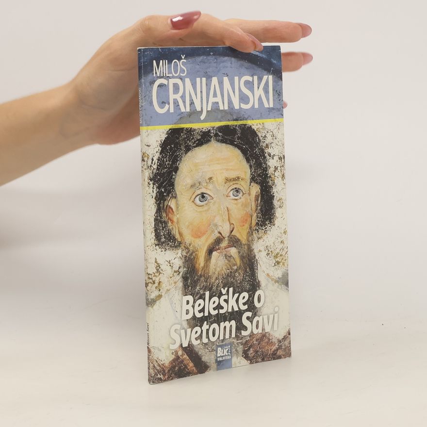Miloš Crnjanski Beleške o Svetom Savi