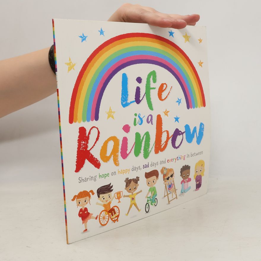 Various authors Life is a Rainbow