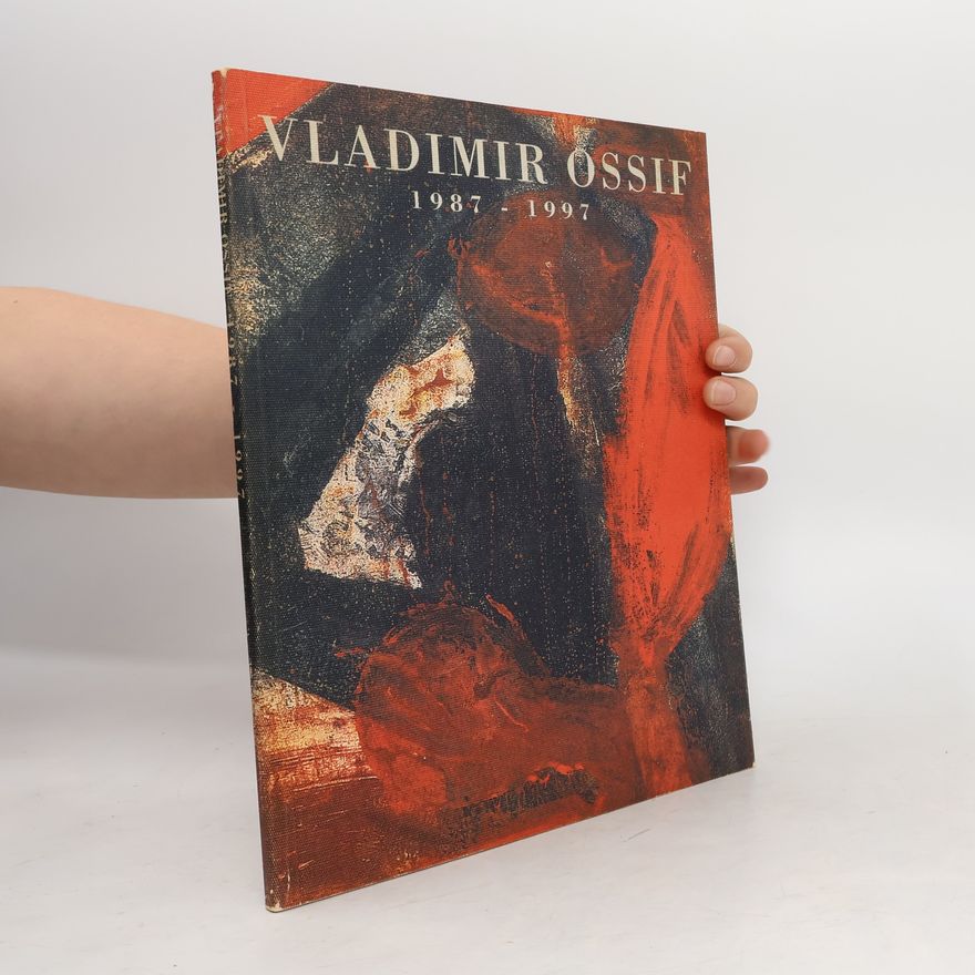 Kolektiv autorů Vladimir Ossif : sans titre 1987-1997