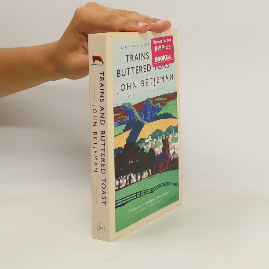John Betjeman Trains and Buttered Toast