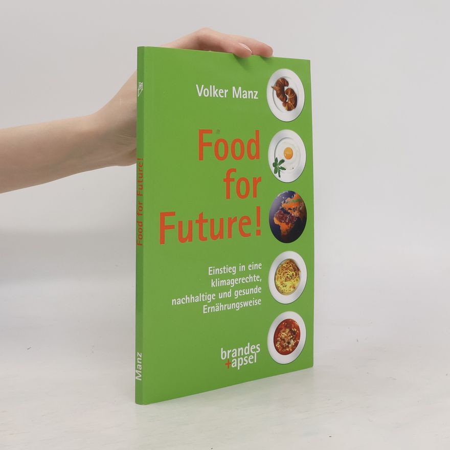 Volker Manz Food for Future!