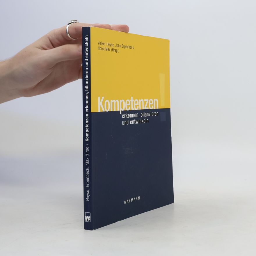 Volker Heyse Kompetenzen erkennen, bilanzieren und entwickeln