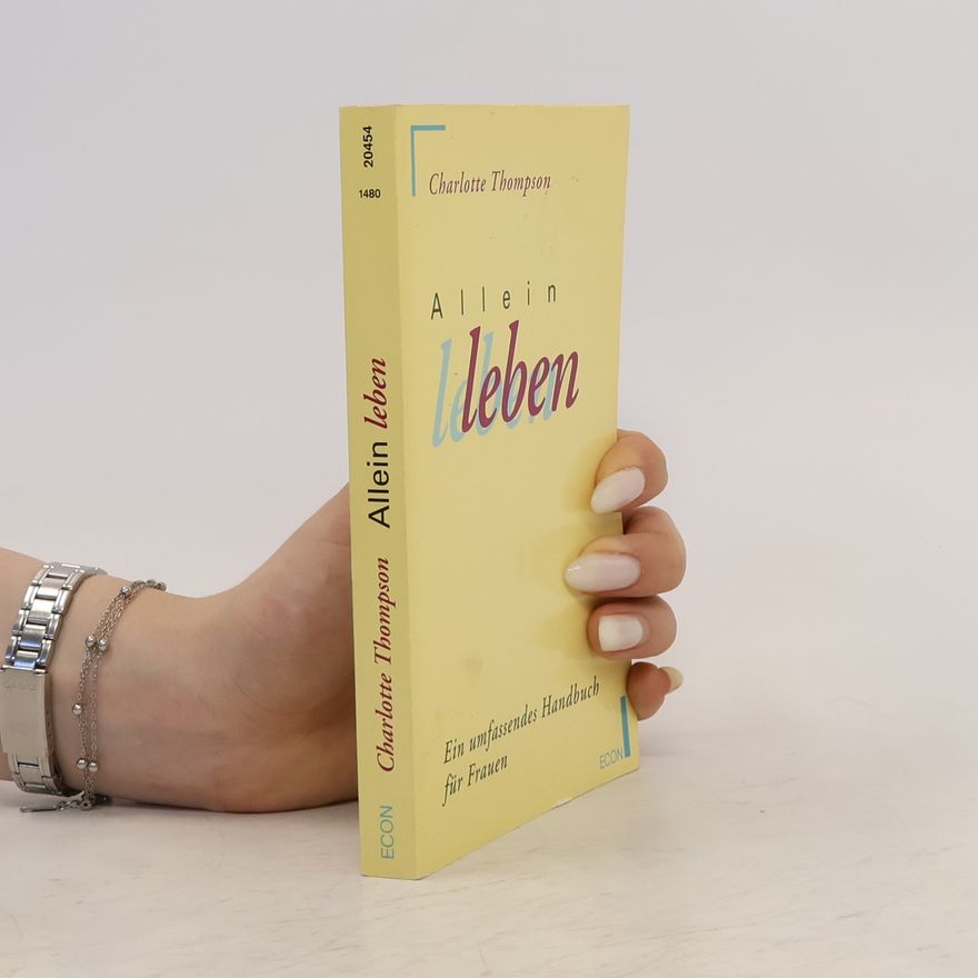 Charlotte E. Thompson Allein leben