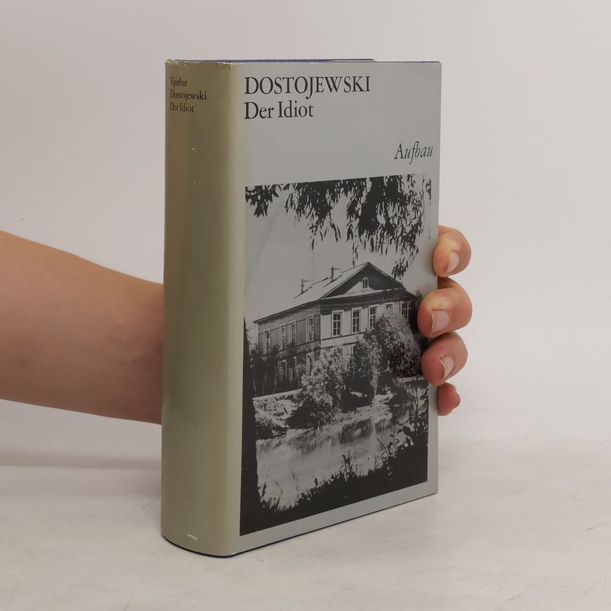 Fjodor Michailowitsch Dostojewski Der Idiot