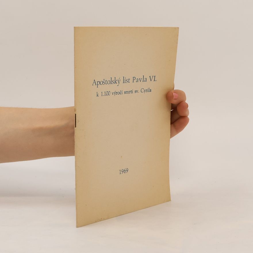 Various authors Apoštolský list Pavla VI. k 1.100 výročí smrti sv. Cyrila