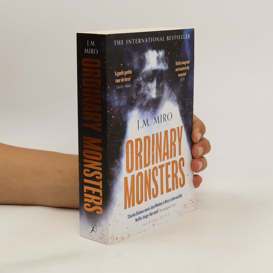 J. M. Miro Ordinary Monsters