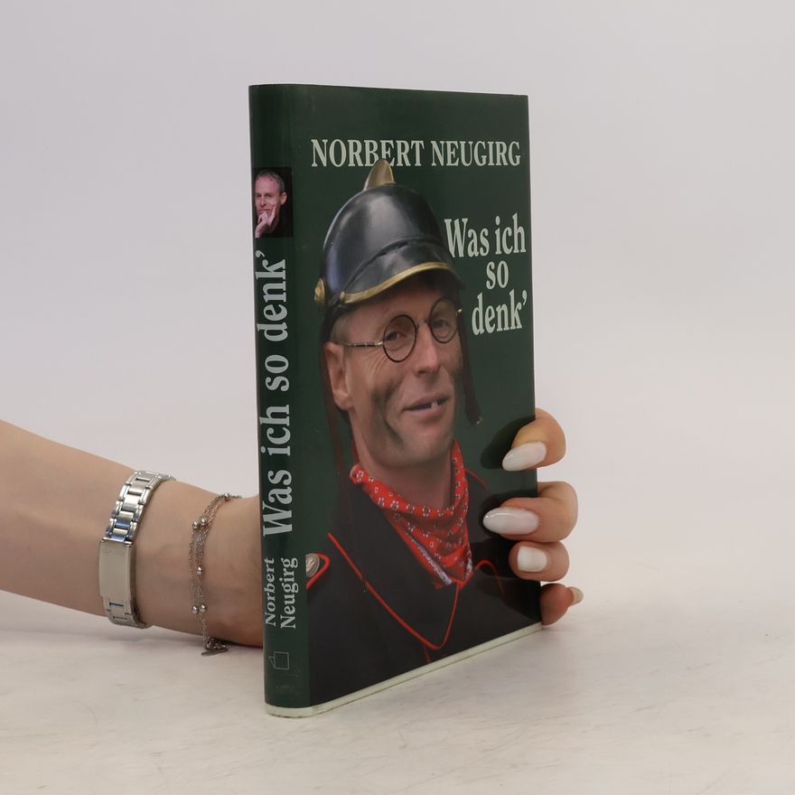 Norbert Neugirg Was ich so denk'