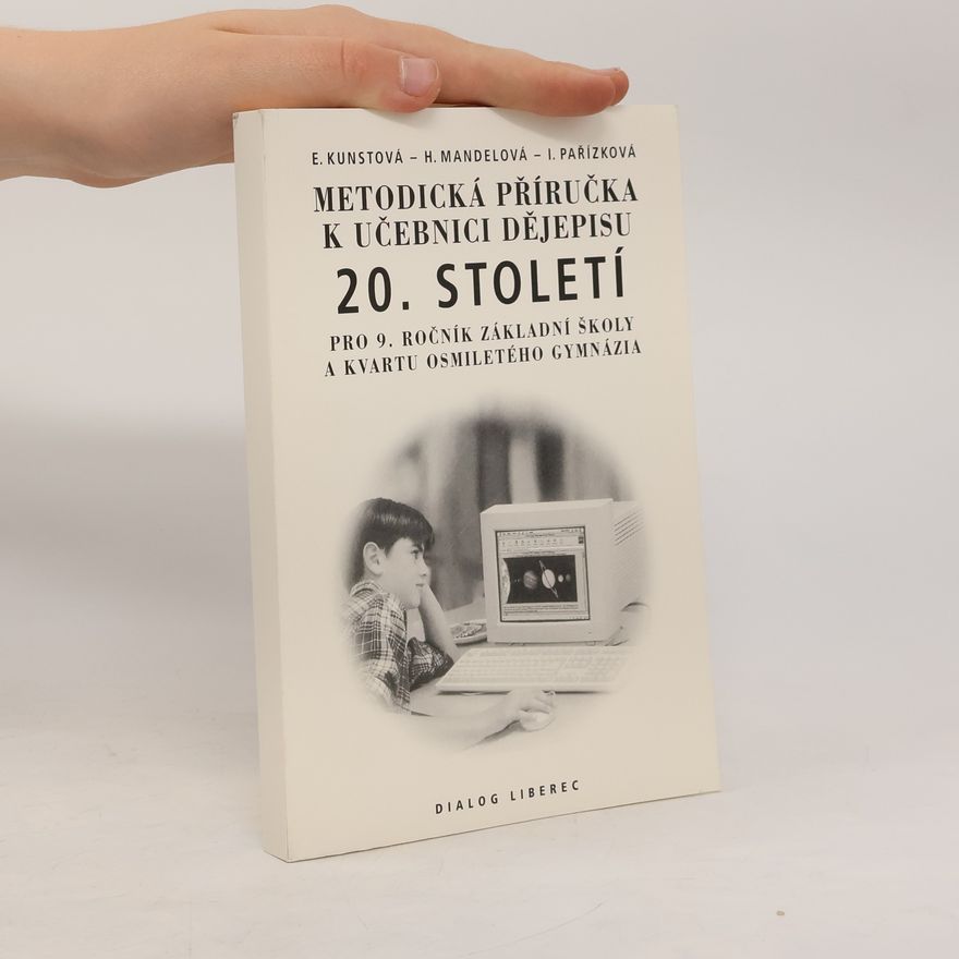 Autorenkollektiv Metodická příručka k učebnici dějepisu 20. století