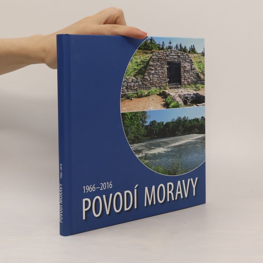 Jana Kučerová Povodí Moravy : 1966-2016