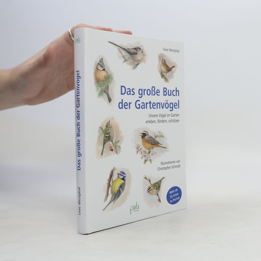 Uwe Westphal Das große Buch der Gartenvögel