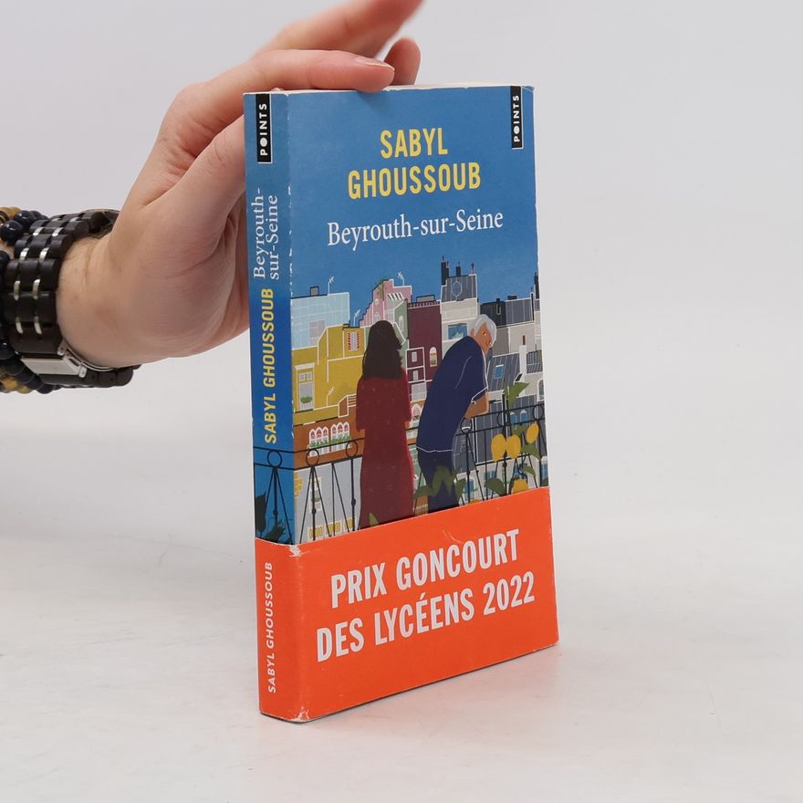 Sabyl Ghoussoub Beyrouth-sur-Seine