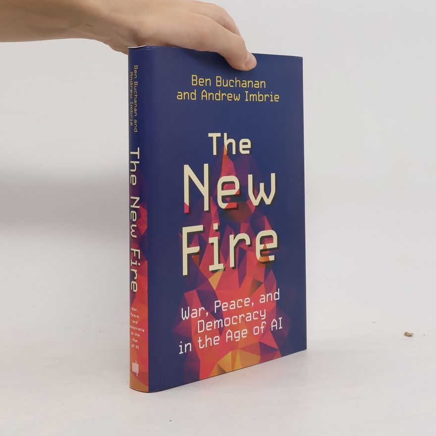 Ben Buchanan The New Fire