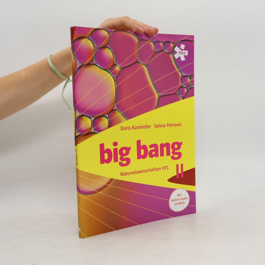 Doris Kumhofer Big Bang Naturwissenschaften HTL II