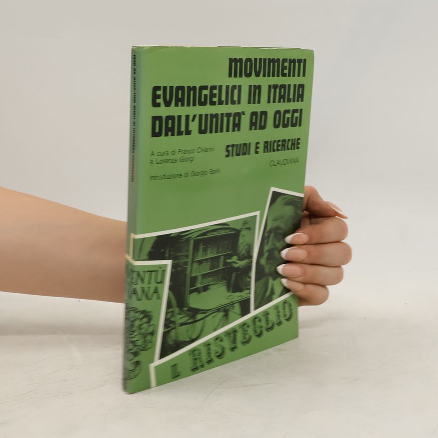 Lorenza Giorgi Movimenti evangelici in Italia dall'Unita ad oggi