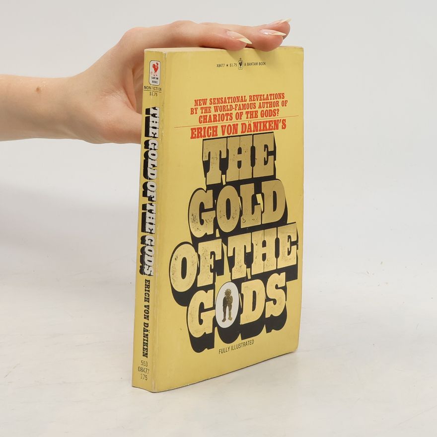 Erich von Däniken The Gold of the Gods