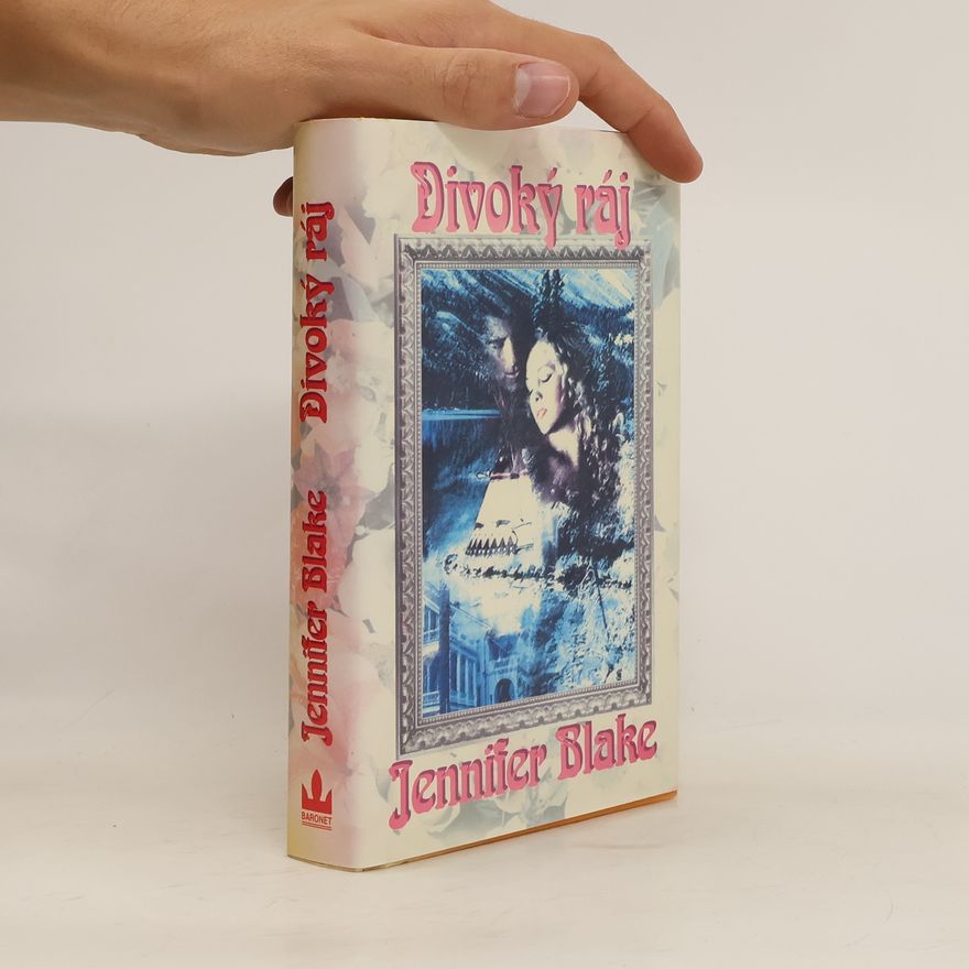 Jennifer Blake Divoký ráj