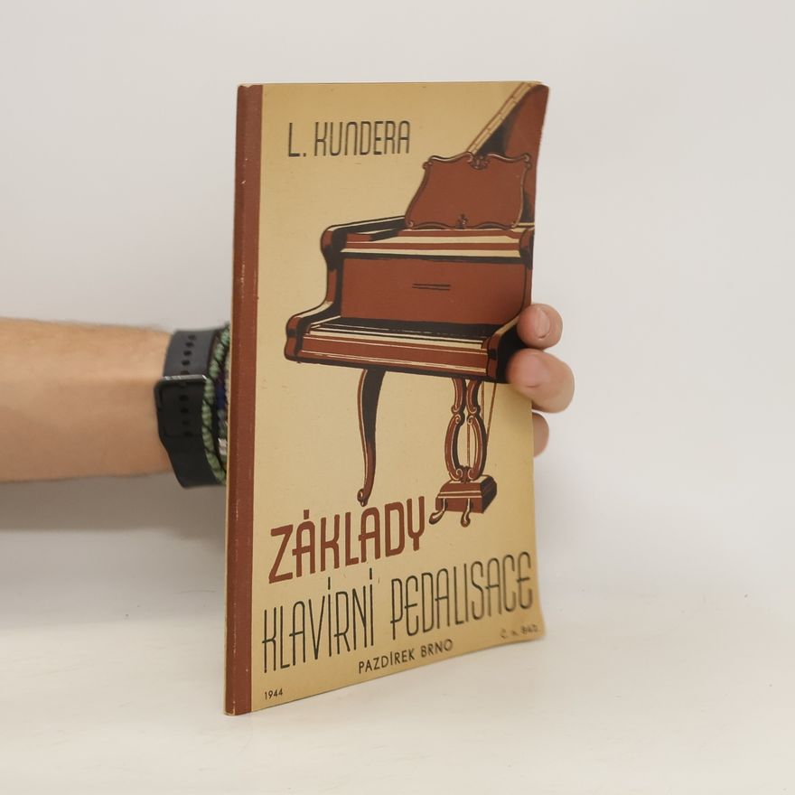Ludvík Kundera Základy klavírní pedalisace