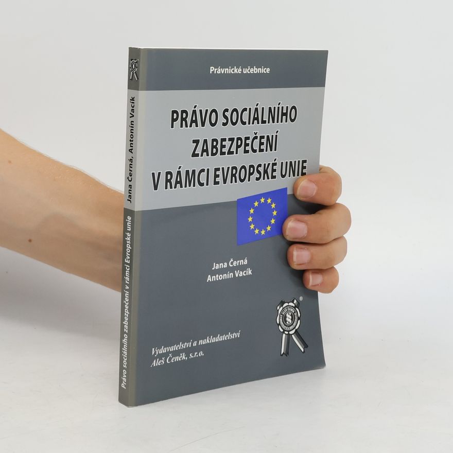 Antonín Vacík Právo sociálního zabezpečení v rámci Evropské unie