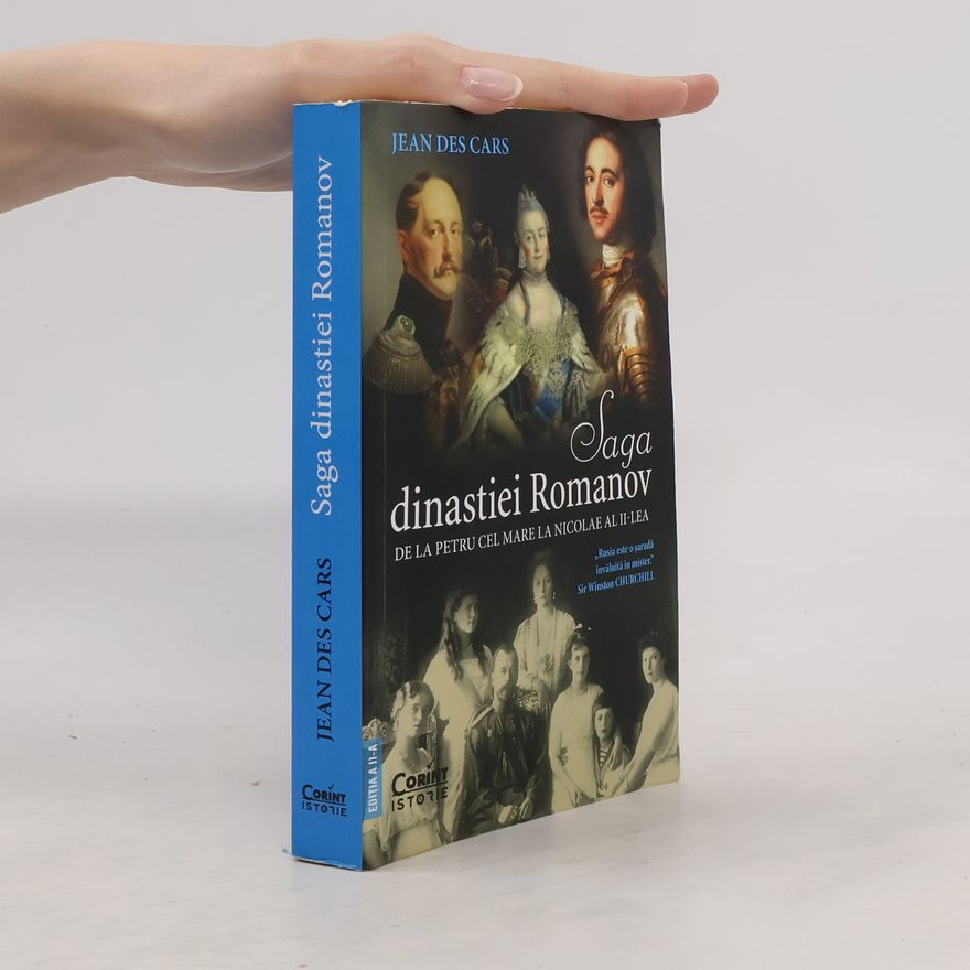 Jean Des Cars Saga dinastiei Romanov