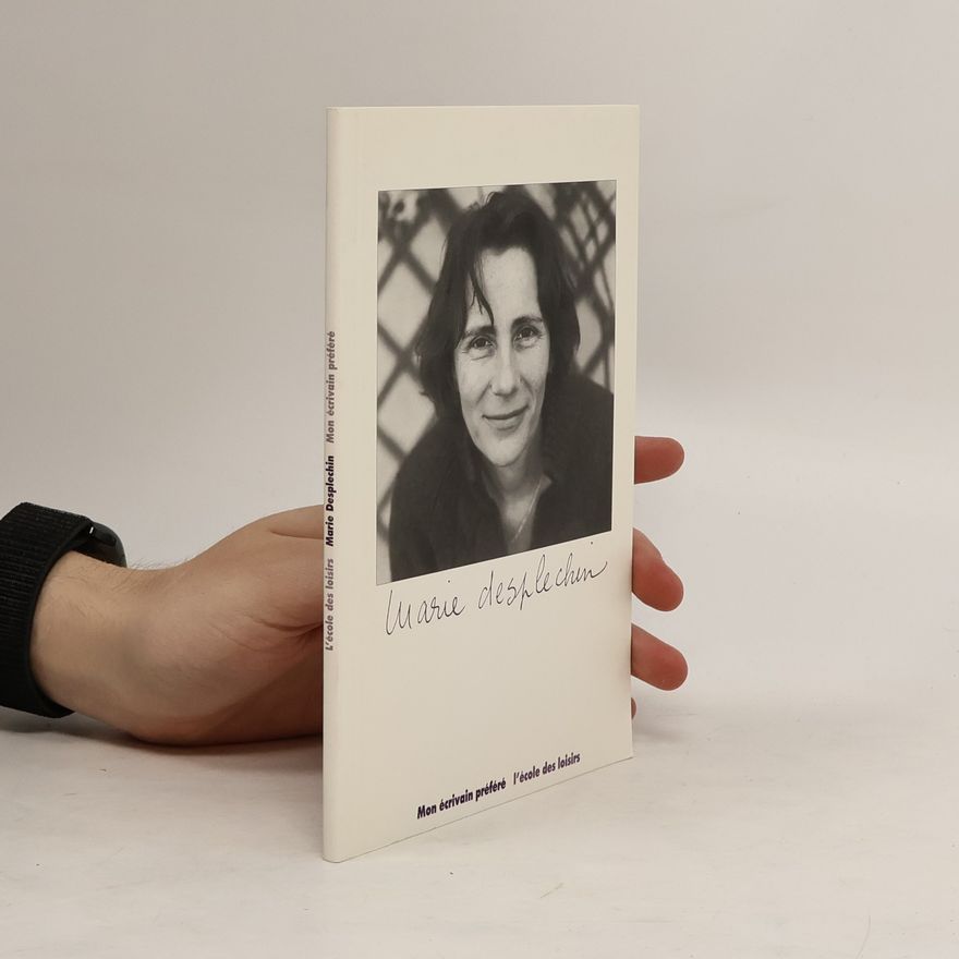 Sophie Chérer Mon écrivain préféré: Marie Desplechin