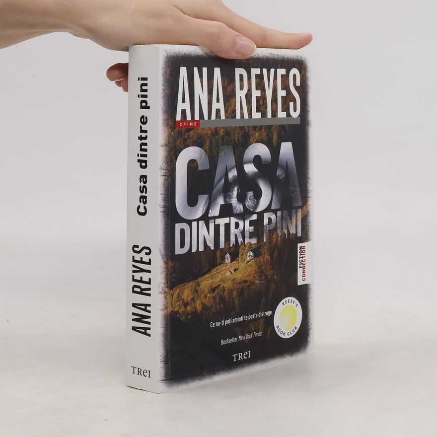 Ana Reyes Casa dintre pini