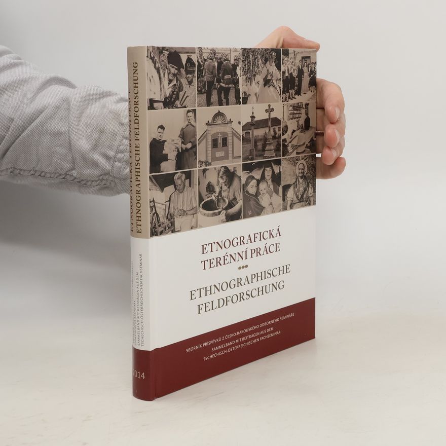 AA.VV. Etnografická terénní práce : sborník příspěvků z česko-rakouského odborného semináře