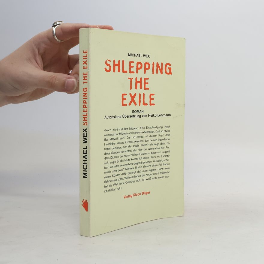 Michael Wex Shlepping the exile