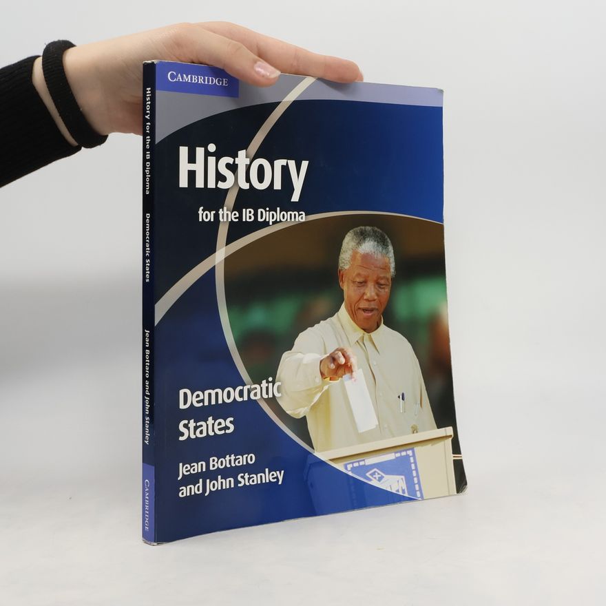 John Stanley History for the IB Diploma: Democratic States