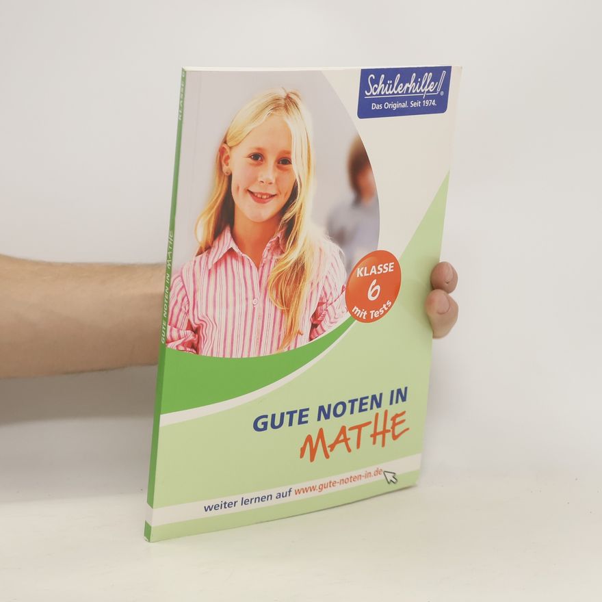 Autorenkollektiv Gute Noten in Mathe. Klasse 6 mit Tests