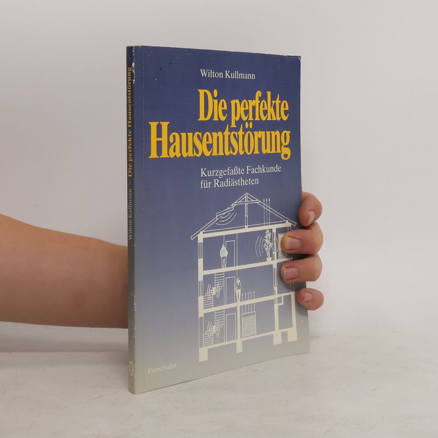 Wilton Kullmann Die perfekte Hausentstörung