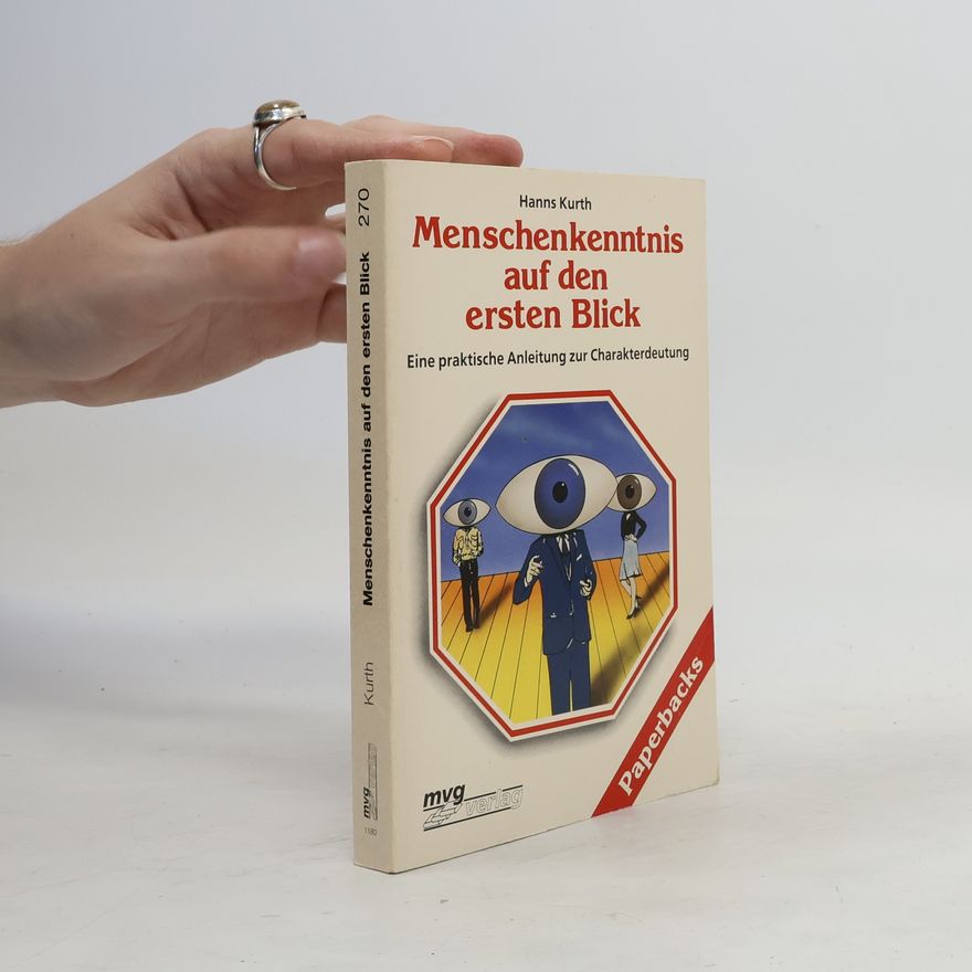 Hanns Kurth Menschenkenntnis auf den ersten Blick