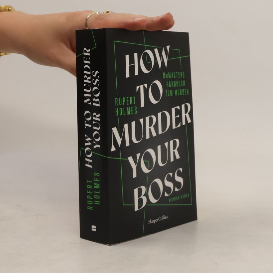 Rupert Holmes How to murder your Boss - McMasters Handbuch zum Morden