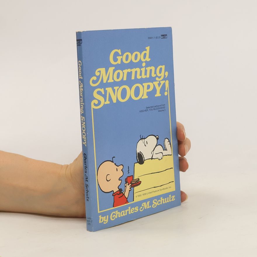 Charles M. Schulz Good Morning, Snoopy