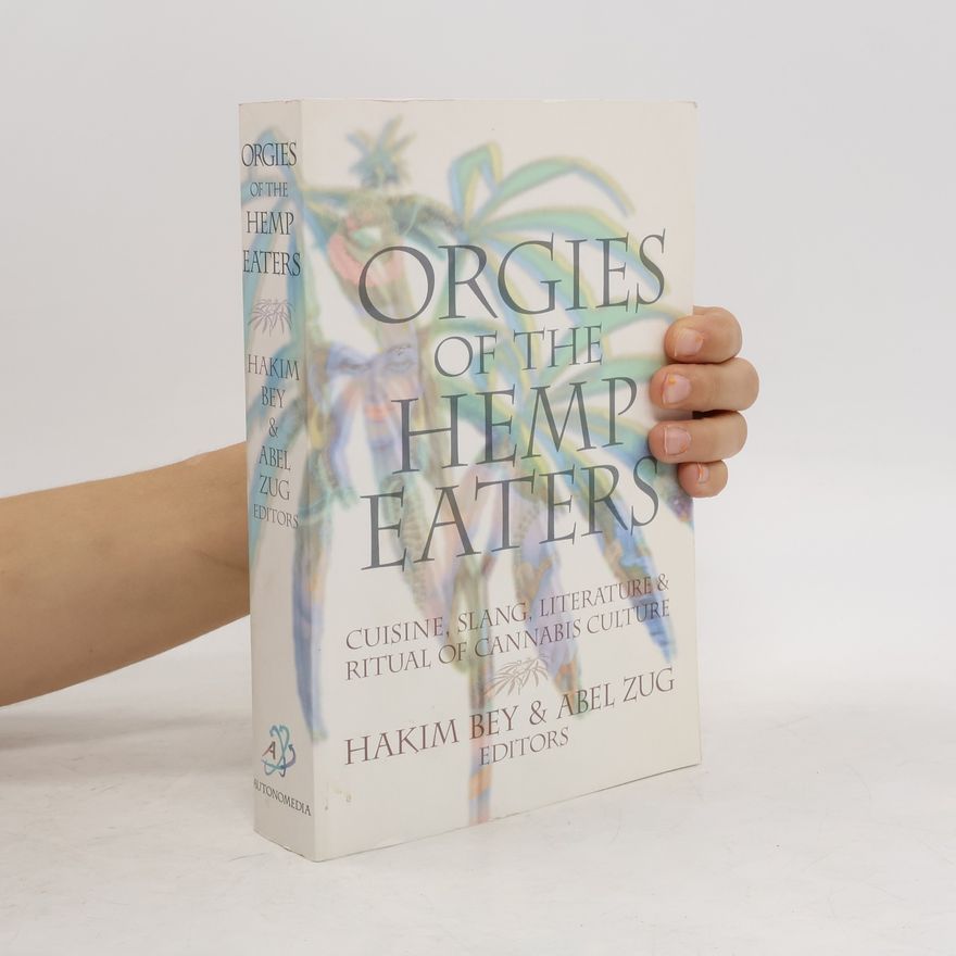Abel Zug Orgies of the Hemp Eaters