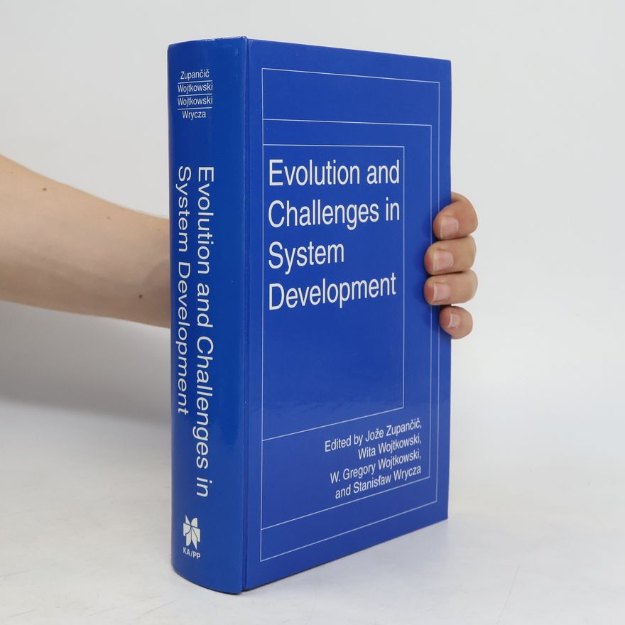 Jože Zupančič Evolution and Challenges in System Development