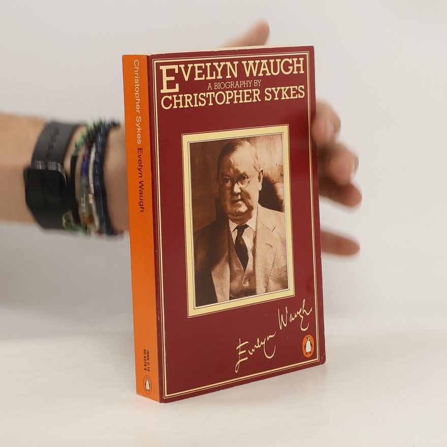 Christopher Sykes Evelyn Waugh