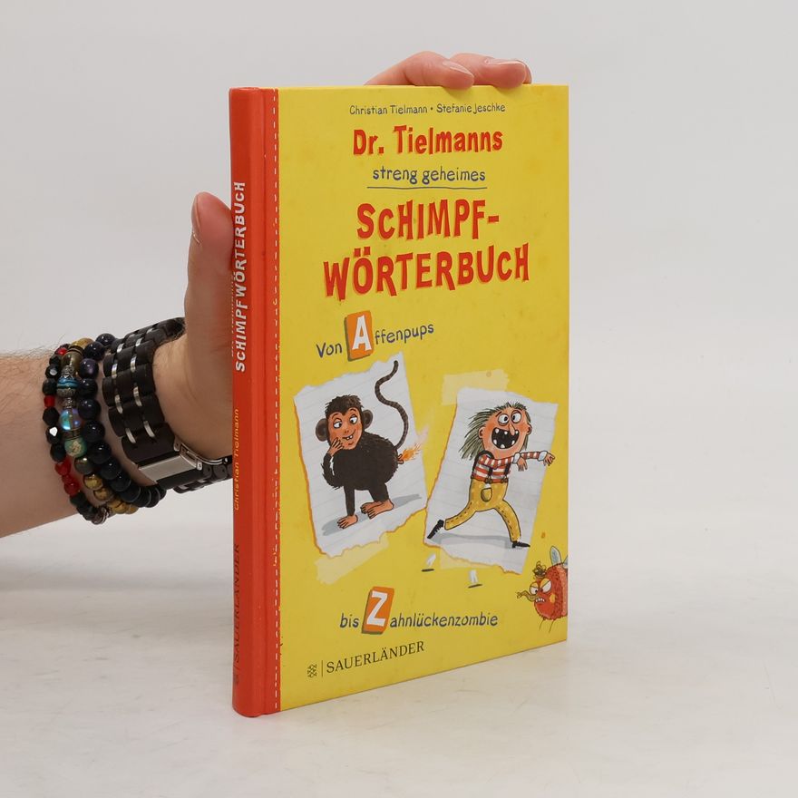 Christian Tielmann Dr. Tielmanns streng geheimes Schimpfwörterbuch