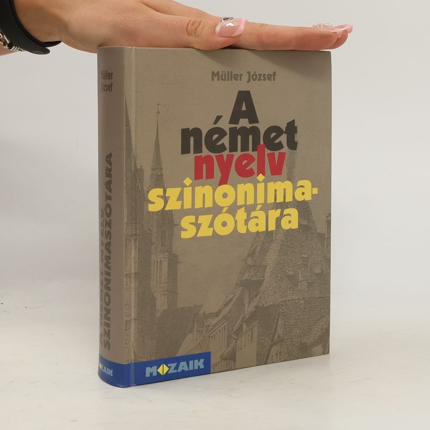 József Müller A német nyelv szinonima-szótaŕa