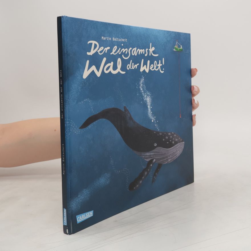 Martin Baltscheit Der einsamste Wal der Welt!