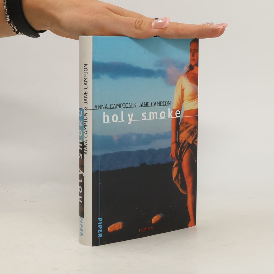 Anna Campion Holy smoke