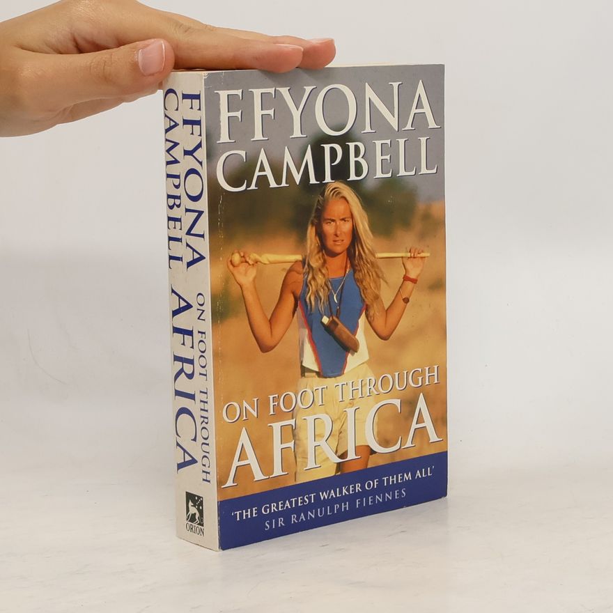 Ffyona Campbell On Foot Through Africa